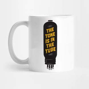 The tone is in the tube Mug